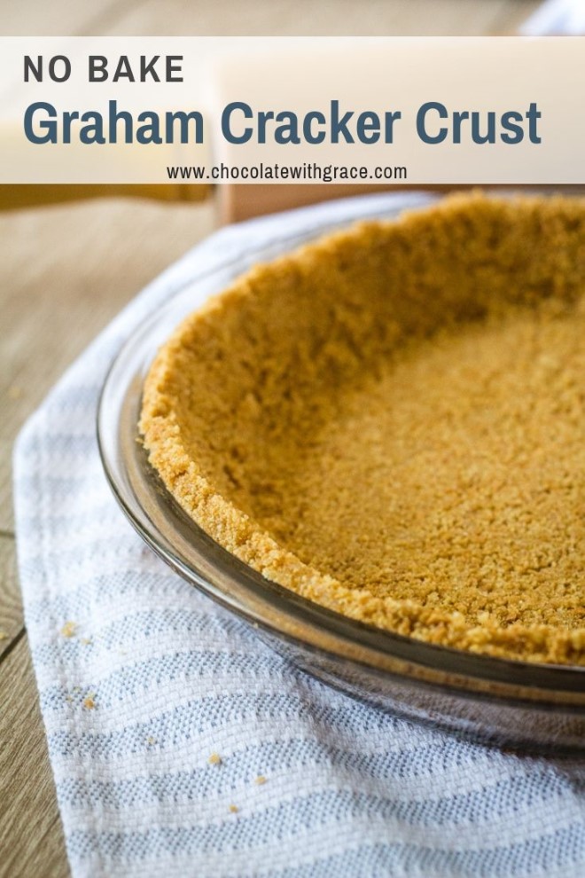 How to Make a No Bake Graham Cracker Crust Chocolate With Grace