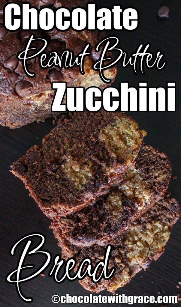 Chocolate Peanut Butter Zucchini Bread