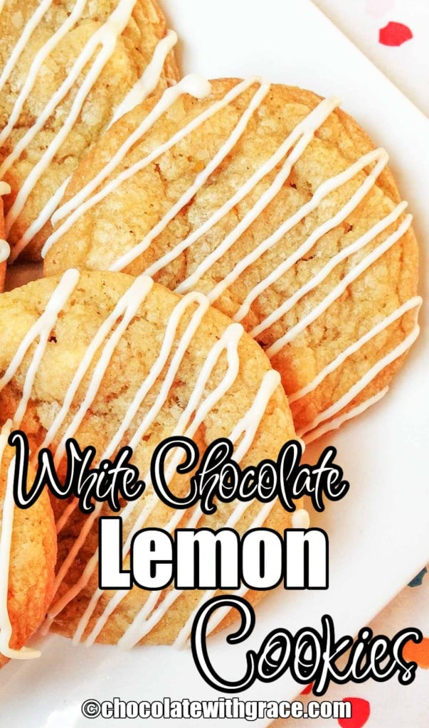 White lettering has been overlaid a photo of white chocolate lemon cookies drizzled with white chocolate. the writing reads: "White Chocolate Lemon Cookies @chocolatewithgrace.com"