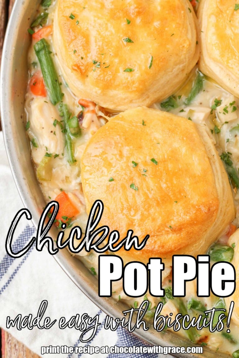 Chicken Pot Pie Casserole With Biscuits - Chocolate With Grace