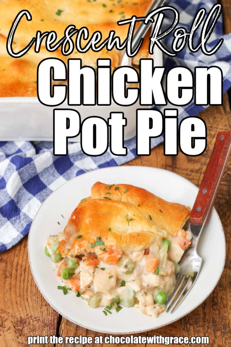 Crescent Roll Chicken Pot Pie Chocolate With Grace   Crescent Roll Pot Pie 1 CWG Pin Photo 768x1152 