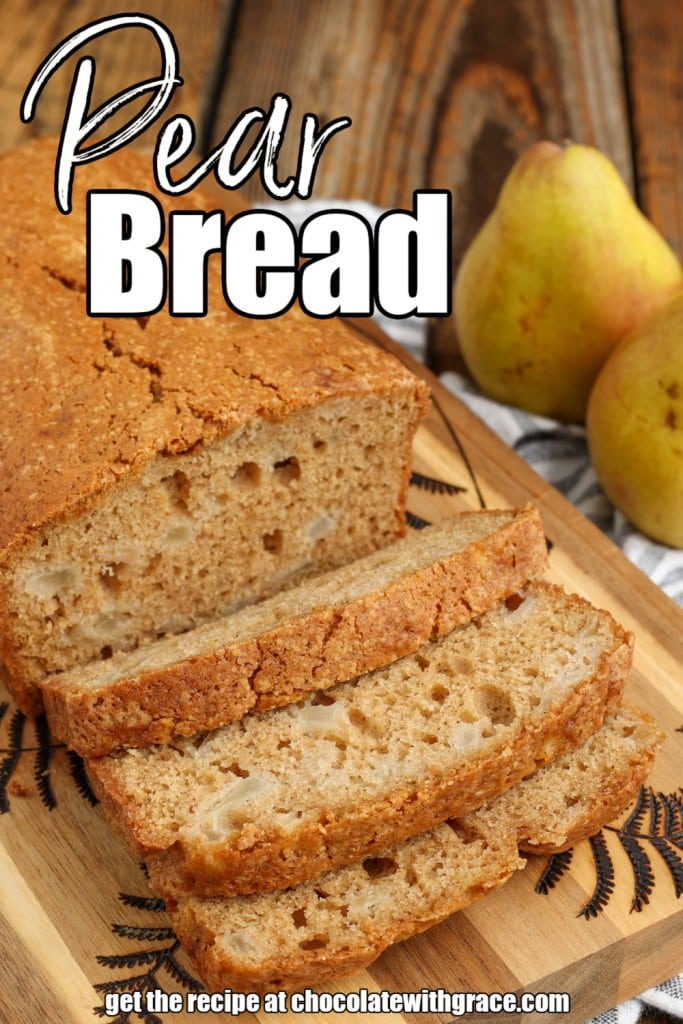 bread with pears sliced on board